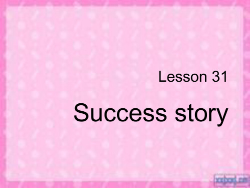 Lesson 31  Success story