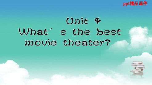 八年级英语上册Unit4_What's_the_best_movie_theater？_Section_A_1