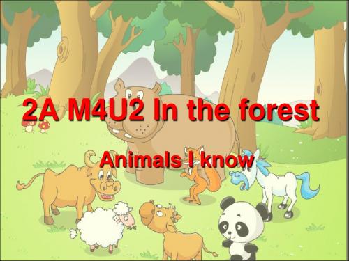 最新上海版牛津英语2A Module 4 Unit 2 In the forest第二课时课件