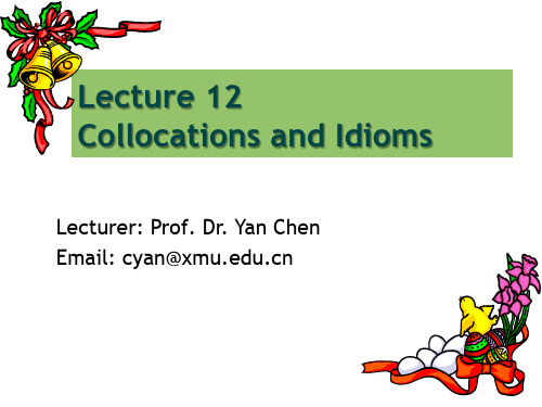 Lecture 12 Collocations and Idioms