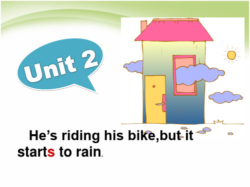 最新外研版六下M5 U2 He's riding his bike,but it starts to rain课件