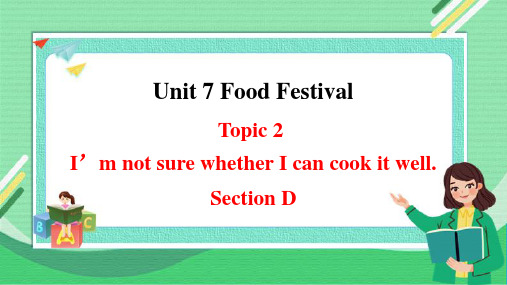 Unit-7-Topic-2-Section-D课件