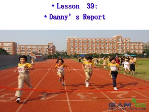 七年级下册lesson 39 Danny's report的课件
