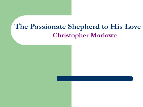 The Passionate Shepherd to His Love