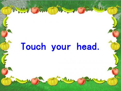 三年级英语上册Unit10Touchyourhead PPT精品课件湘少版