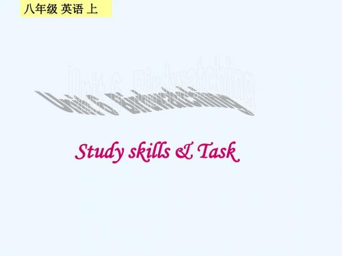 2020秋牛津译林版英语八上Unit 6《Birdwatchers》(Study skills+task)ppt课件