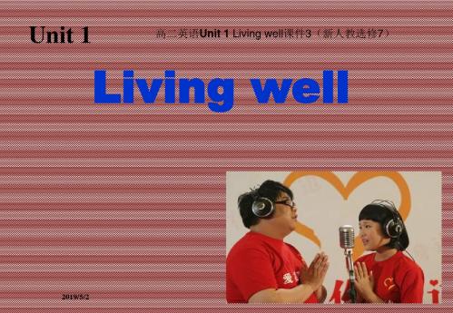 Unit1Livingwell课件3(新人教选修7)