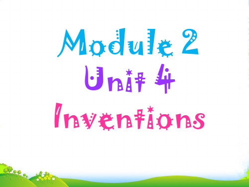 牛津深圳八年级英语上册Module 2 Unit 4 Inventions 课件1