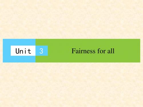 高中英语Unit3Fairnessforall课件新人教版选修10