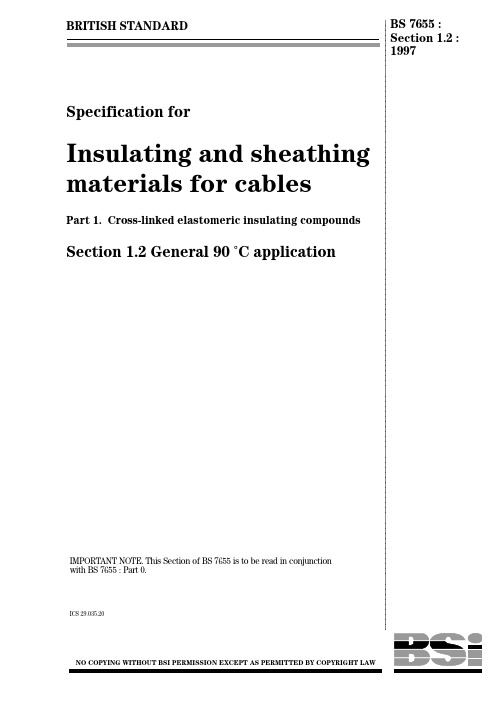 BS 7655-1.2-1997 电缆用绝缘和铠装材料规范 第1部分 弹性绝缘化合物 第1.2节 90℃时通用
