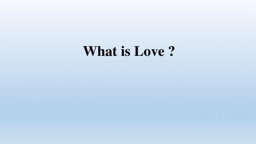 What is Love英语课堂展示