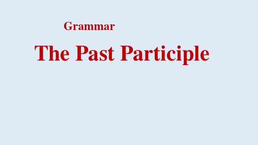 高中英语课件-GM  必修5 unit1 grammar   过去分词作定语表语