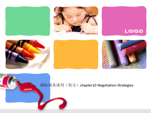 国际商务谈判(英文)chapter10 Negotiation Strategies