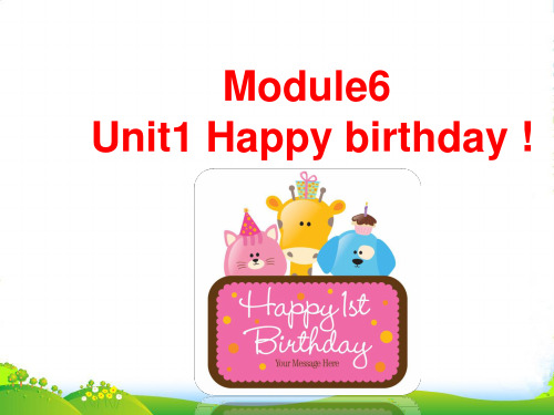 新外研版三年级英语上册Unit 1 Happy birthday! 课件 2