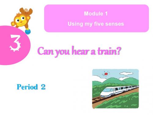 牛津英语二年级下册Unit 3 Can you hear a train Period 2课件