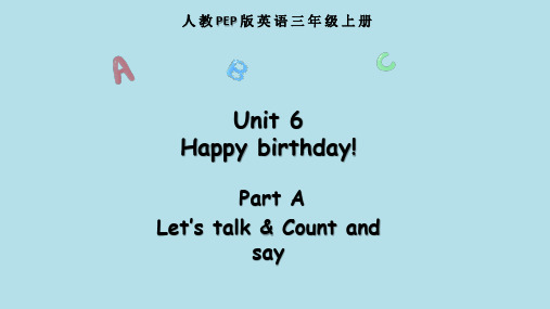 Unit 6 Happy birthday 课件(共六个课时)