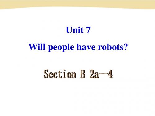 Unit7_Will_people_have_robots_Section_B_2a-4