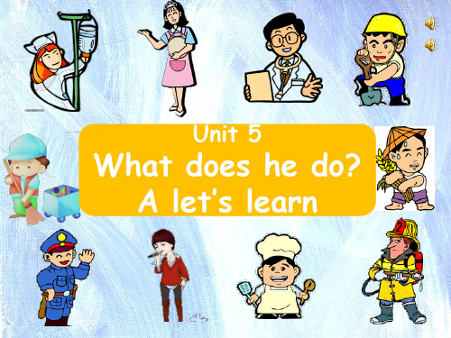 pep六年级英语上册Unit 5 What does he do A let's learn