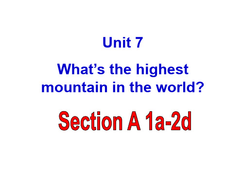 八年级英语下册 Unit 7 What's the highest moutain i