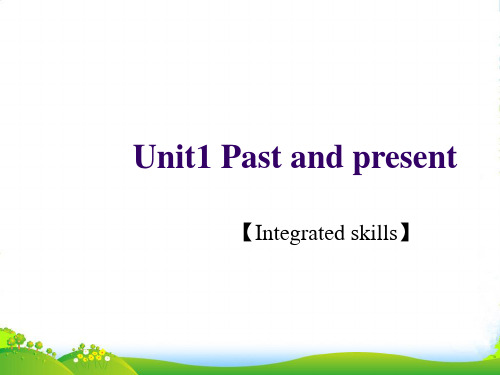 牛津译林版八年级英语下册Unit1 Integrated skills优质课件