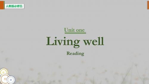 【精品课件】Warming up living well -Reading