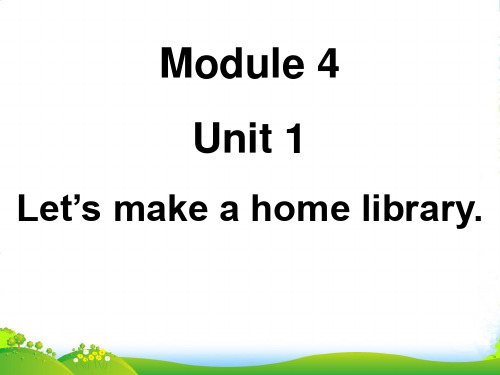 外研(三起)五年级英语下Module4Unit1Let’smakeahomelibrary公开