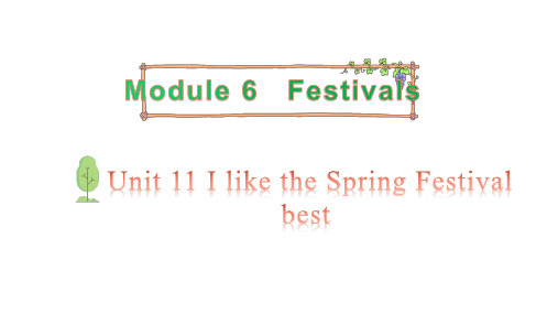 教科版(广州)六年级英语上册 Module 6 Festivals Unit 11 第1课时课件