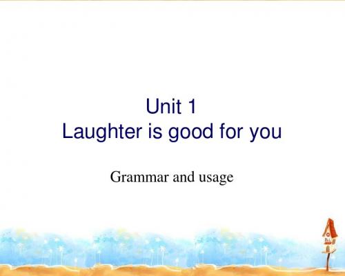 牛津译林版高中英语模块6 Unit 1 Laughter is good for you Gramm