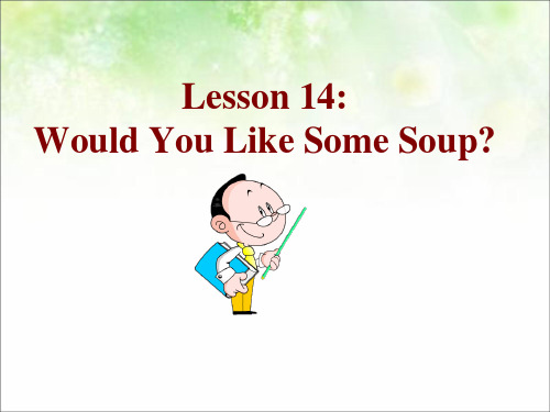 三年级英语下册课件-Lesson 14 Would You Like Some Soup(195)-冀教版