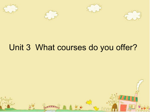 高教版中职英语(基础模块 第3册)Unit 3《What courses do you offer》ppt课件7