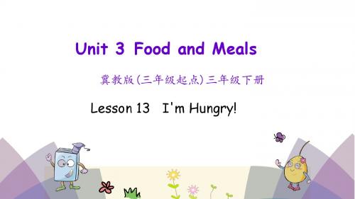 2019年翼教版英语三年级(三起)下册Lesson 13 I'm hungry!课件