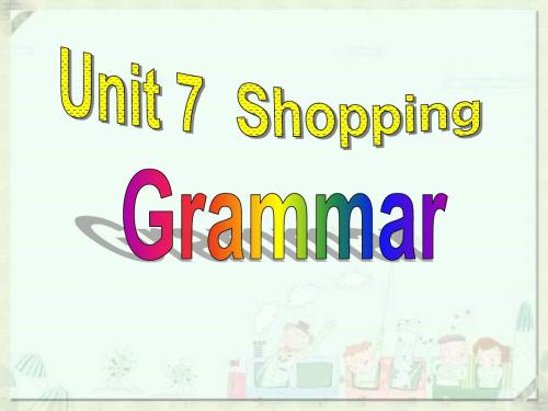 牛津译林版英语 7上 Unit7 shopping Grammar(共28张PPT)