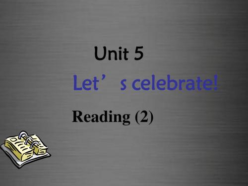 七年级英语上册 Unit 5《Let’s celebrate Reading 2》课件1 .ppt