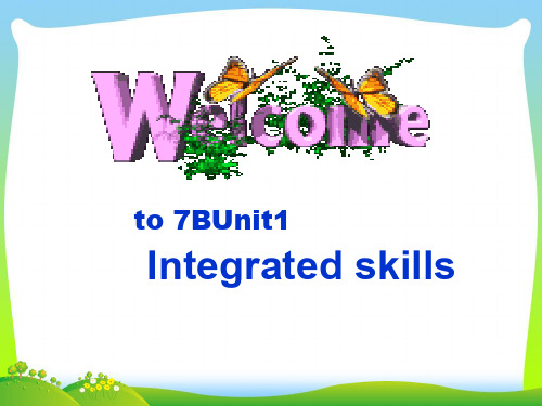 【最新】牛津译林版七年级英语下册Unit 1 Integrated skills精品课件