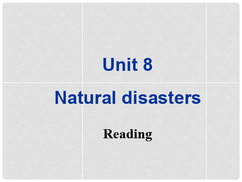 八年级英语上册 Unit 8 Natural disasters Reading课