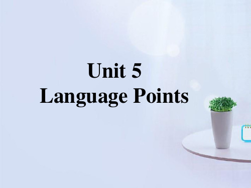 高中英语 unit5 -Language Points