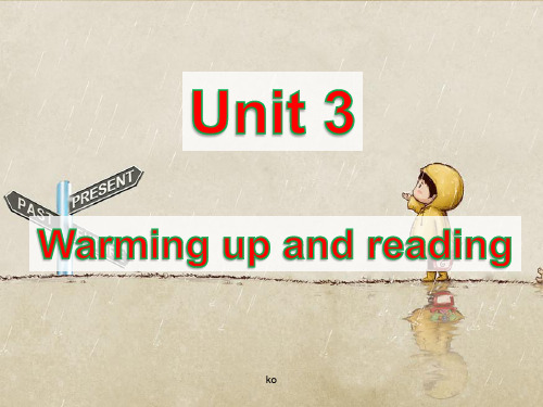 高中英语必修五第三单元Warming-up-and-reading.ppt