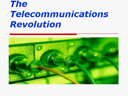 The Telecommunications Revolution