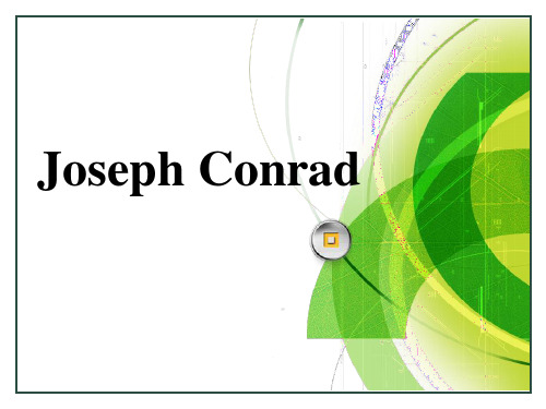 Joseph_Conrad_约瑟夫康拉德_英文介绍_详细版PPT