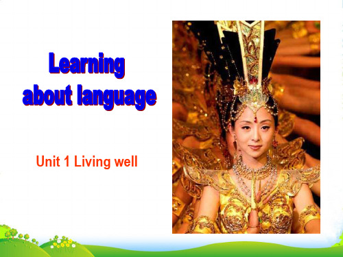 人教高中英语选修七：Unit1LivingwellLearningaboutlanguage