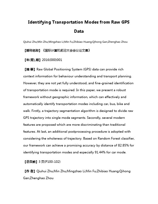 Identifying Transportation Modes from Raw GPS Data