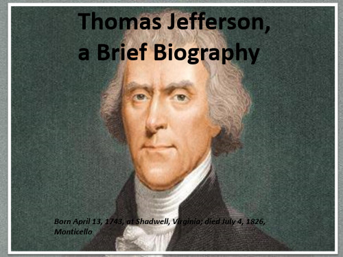 美国文学ThomasJefferson托马斯杰斐逊简短介绍introduction