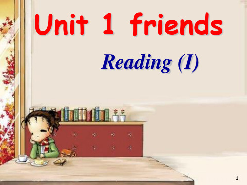 8A+Unit1+Friends+ReadingPowerPoint 演示文稿