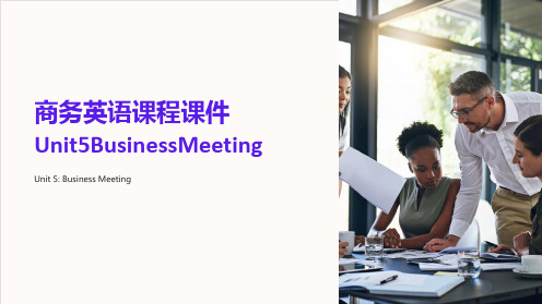 商务英语课程课件Unit5BusinessMeeting