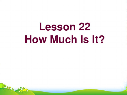 三年级英语下册 Unit 4 lesson 22 How much is it课件 冀教版(三起)