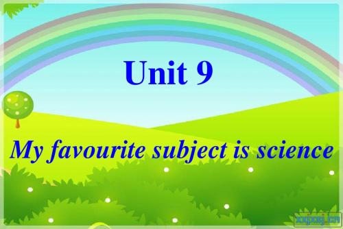 新目标七年级英语上册 Unit9_My_favorite_subject_is_science单元课件