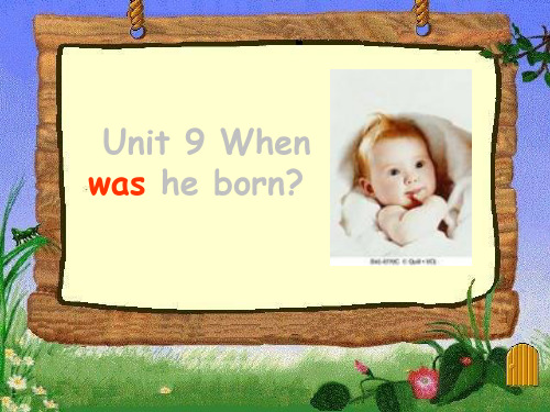 八年级英语-Unit-9-When-was-he-born-2-课件人教版