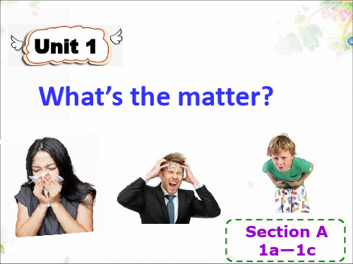 Unit 1 What's the matter_ (1)课件