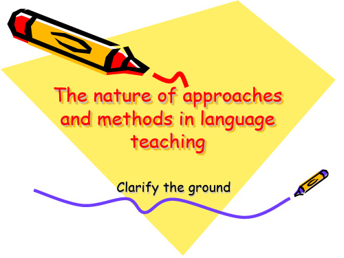3.the nature of approaches and methods in language teaching