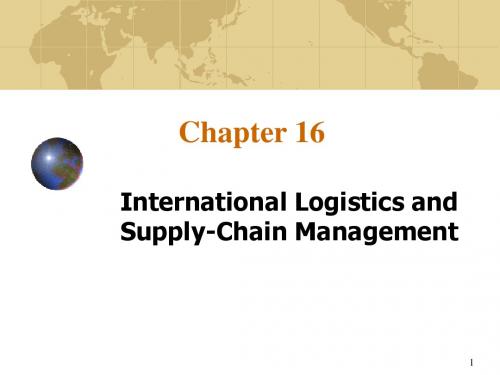 国际商务ch16 International logistics and supply-chain management